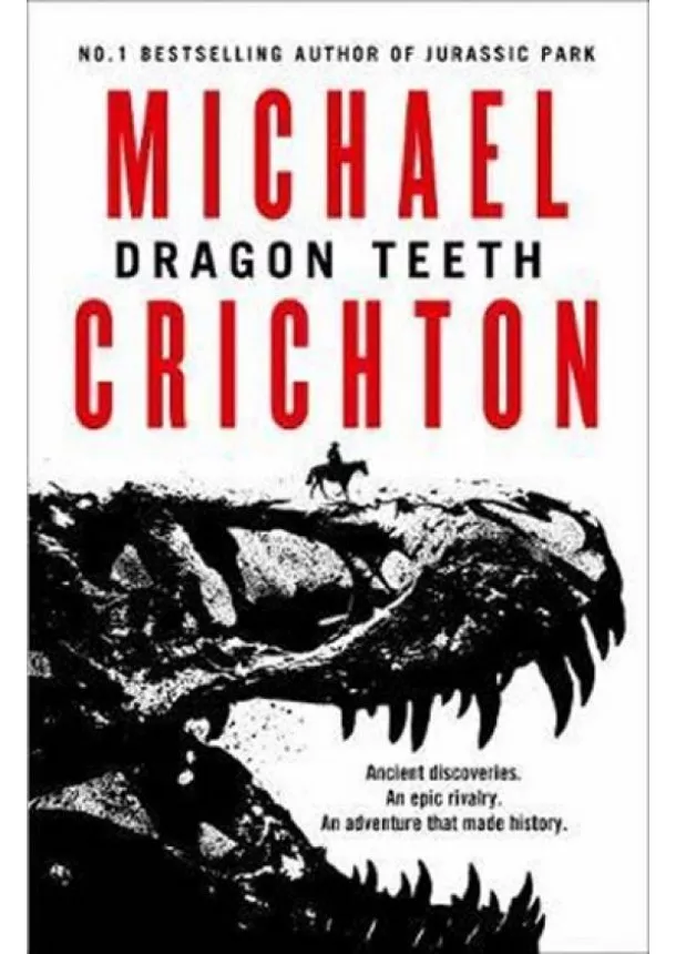 Michael Crichton - Dragon Teeth