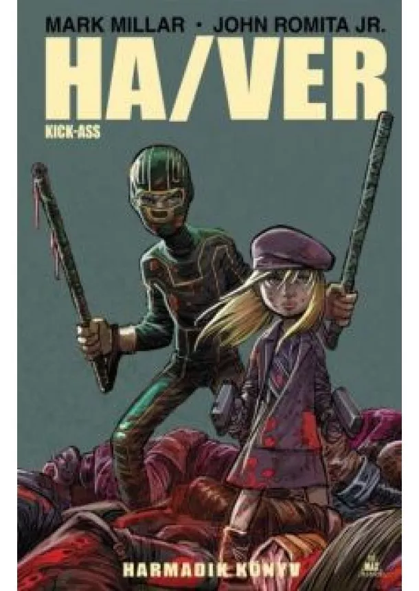 Mark Millar - Ha/Ver - Kick-Ass 3. (képregény)