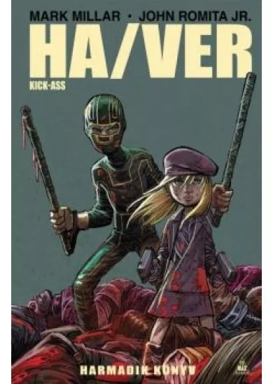 Ha/Ver - Kick-Ass 3. (képregény)