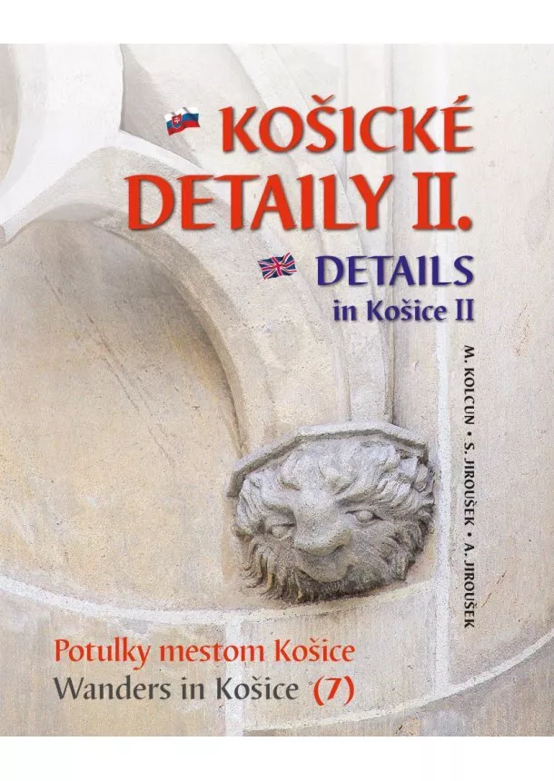 Milan Kolcun - Košické detaily II. - Details in Košice - Potulky mestom Košice / Waders in Košice (7)