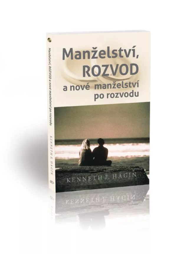 Kenneth Hagin - Manželství, ROZVOD a nové manželství po rozvodu