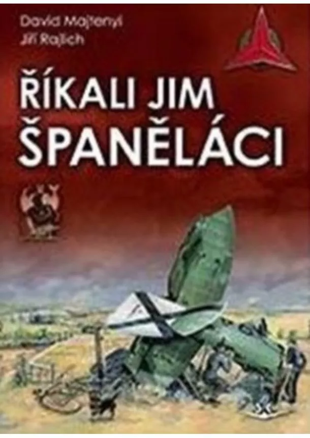 David Majtenyi , Jiří Rajlich - Říkali jim španěláci