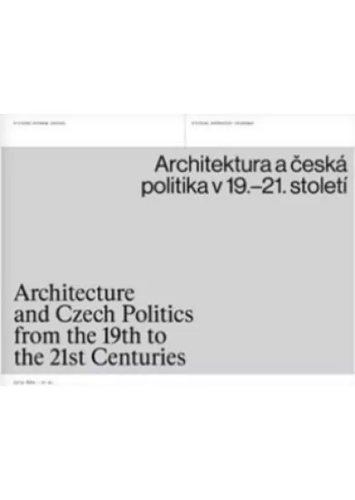 Architektura a česká politika v 19.–21. století