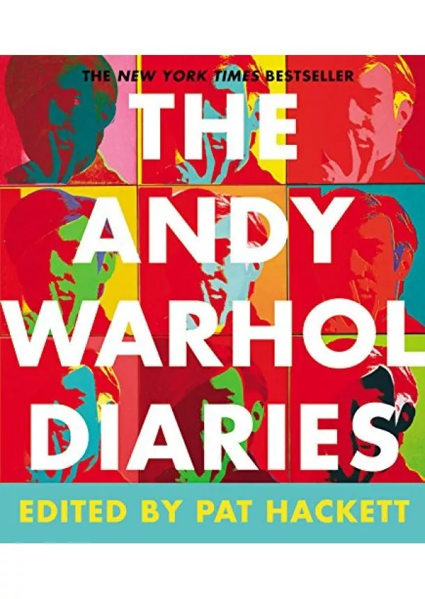 Andy Warhol, Pat Hackett - Andy Warhol Diaries