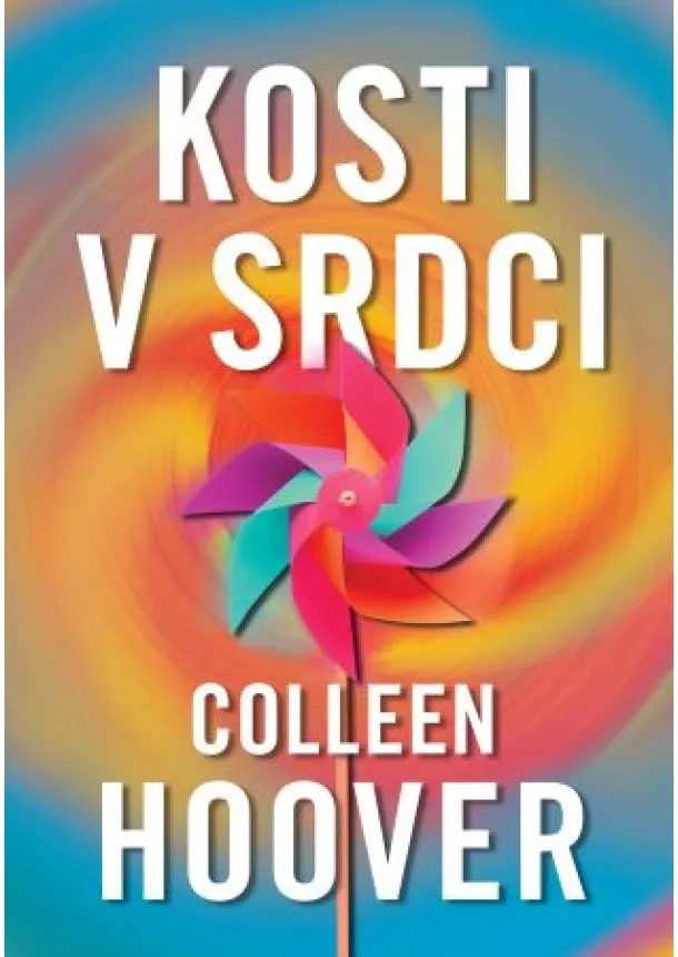 Colleen Hoover - Kosti v srdci