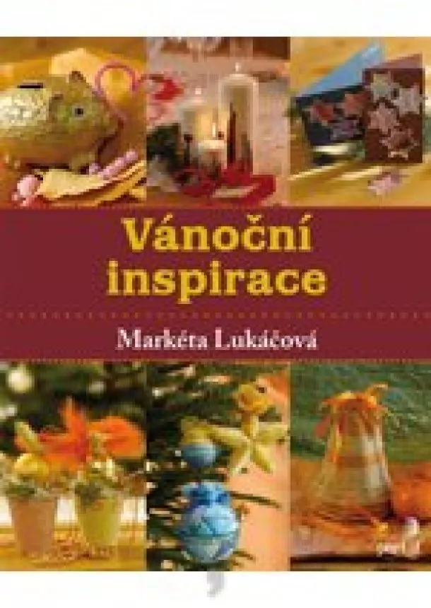 Markéta Lukáčová - Vánoční inspirace