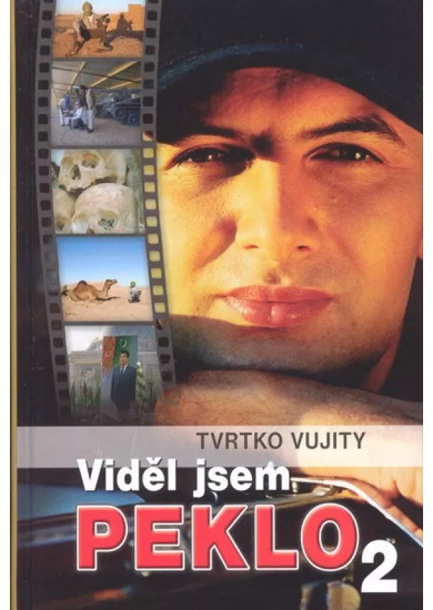 Tvrtko Vujity - Viděl jsem peklo 2