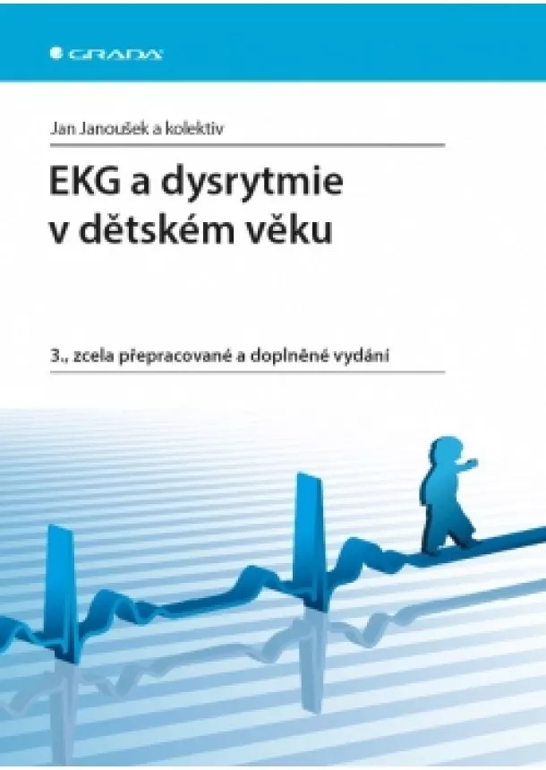 Jan Janoušek - EKG a dysrytmie v dětském věku