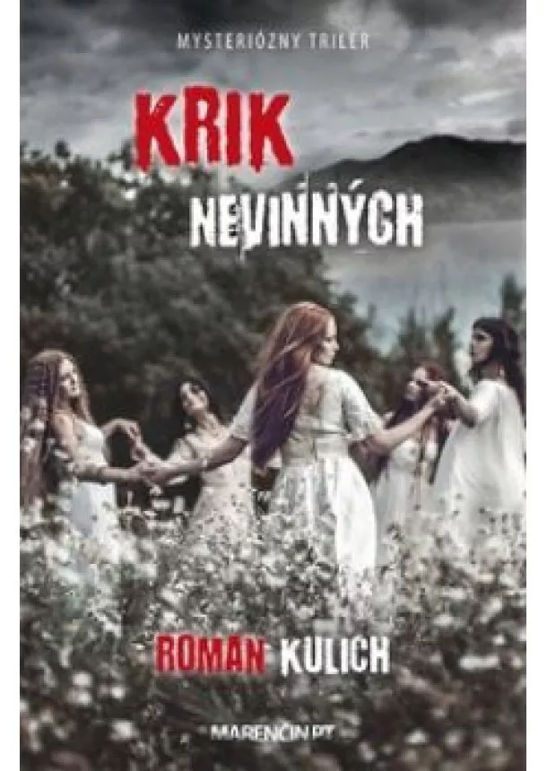 Roman Kulich - Krik nevinných