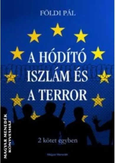 A Hódító Iszlám és a terror