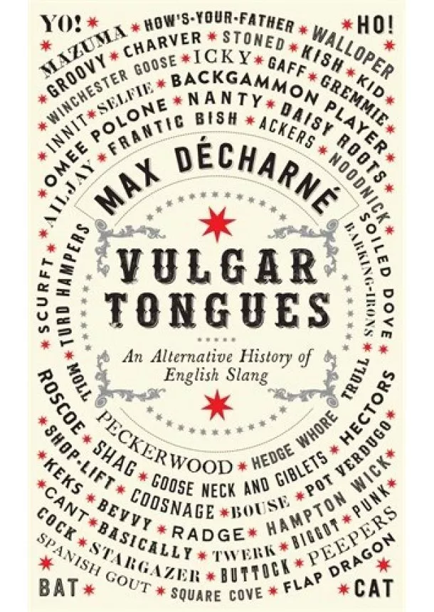 Max Décharné - Vulgar Tongues