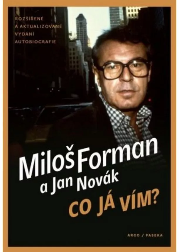 Miloš Forman, Jan Novák  - Co ja vím?