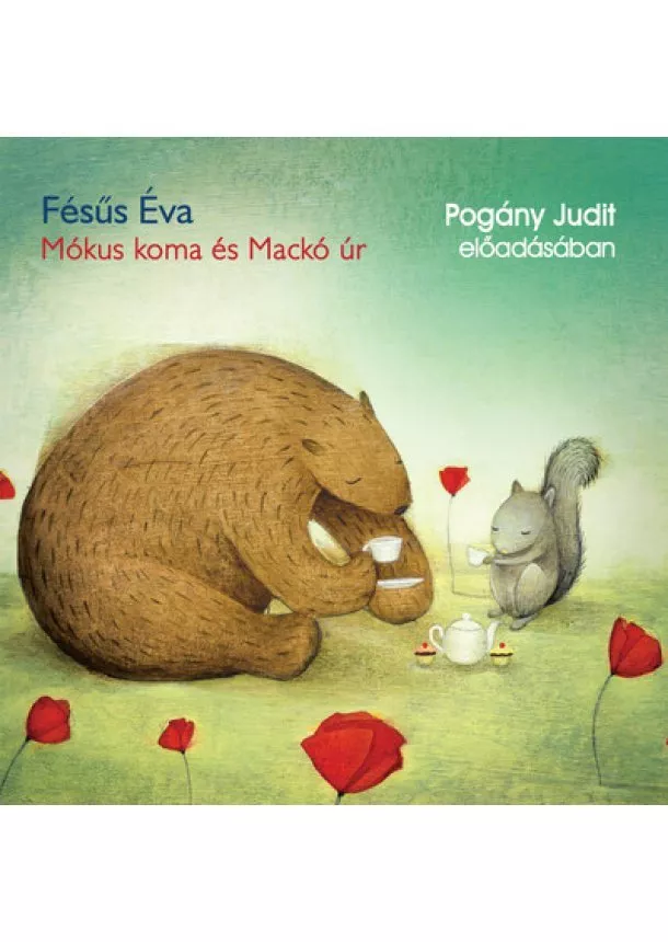 Fésűs Éva - Mókus koma és Mackó úr - Hangoskönyv