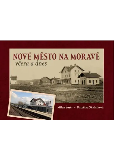 Nové Město na Moravě včera a dnes