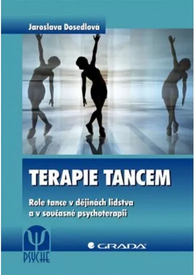 Terapie tancem - Role tance v dějinách lidstva a v současné psychoterapii