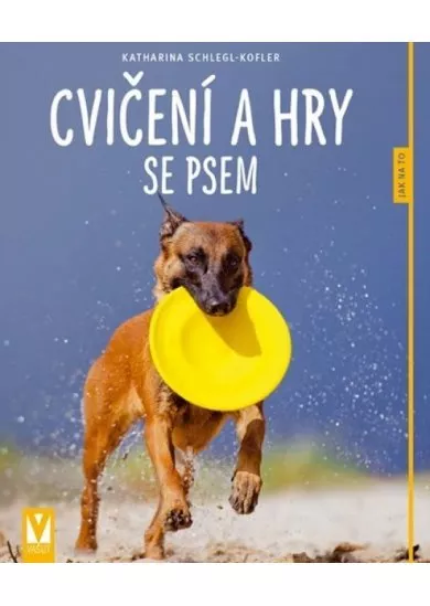 Cvičení a hry se psem – 2. vydání