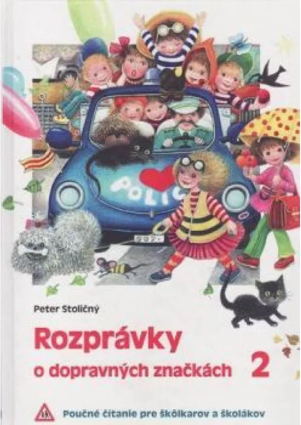 Peter Stoličný - Rozprávky o dopravných značkách 2