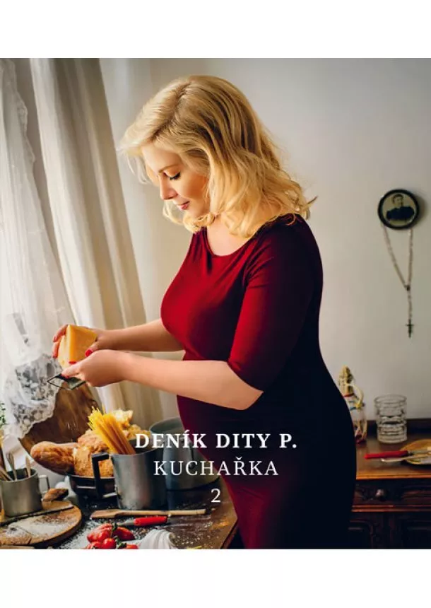 Dita Pecháčková - Deník Dity P. Kuchařka 2