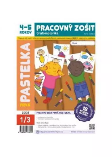 Prvá pastelka -  Pracovný zošit  4 -  5  rokov