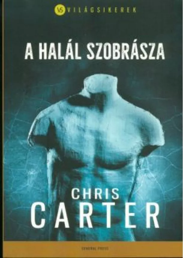 Chris Carter - A halál szobrásza /Világsikerek