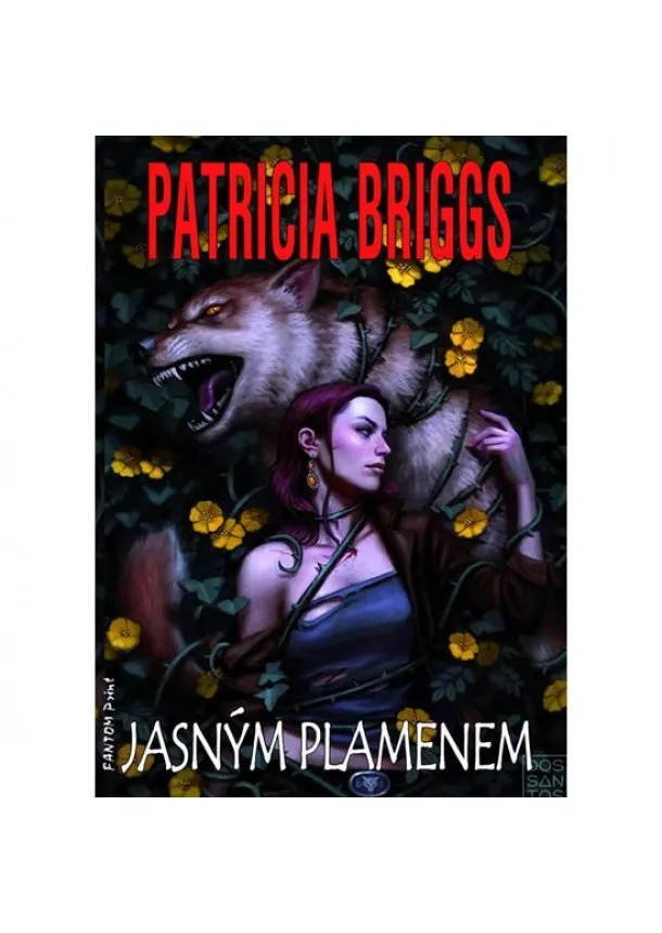 Patricia Briggs - Alfa a Omega 5 - Jasným plamenem