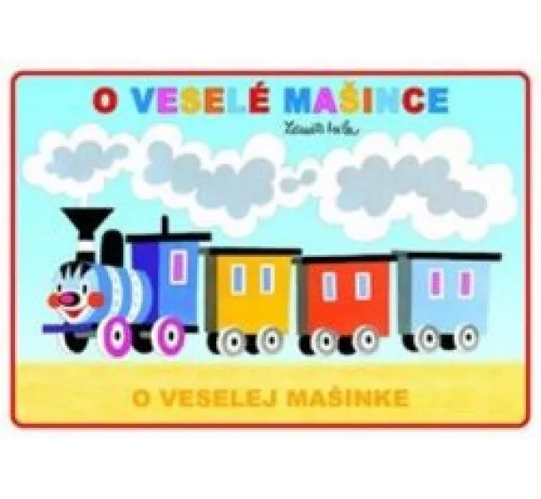 ZDENĚK MILER - O veselej mašinke - omaľovánka A5