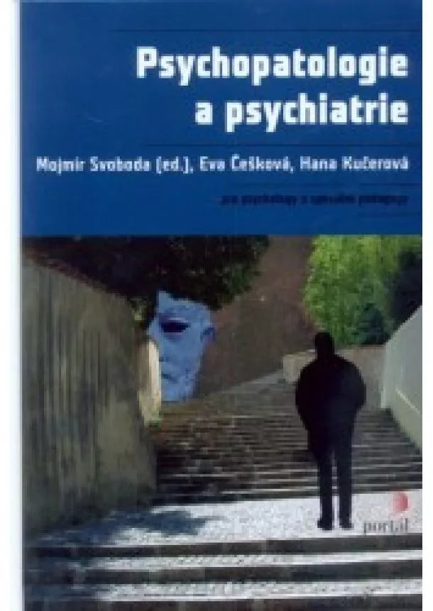 Mojmír Svoboda - Psychopatologie a psychiatrie