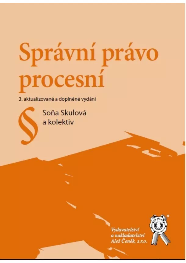 Soňa Skulová - Správní právo procesní - 3. aktualizované a doplněné vydání