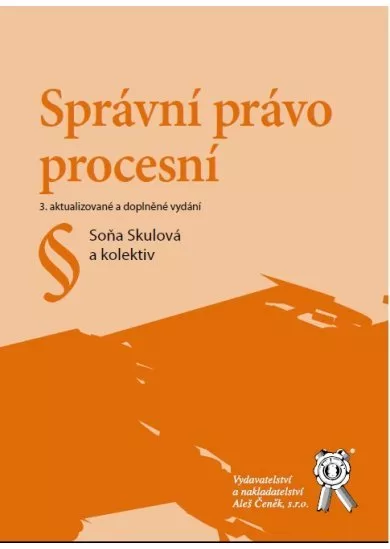 Správní právo procesní - 3. aktualizované a doplněné vydání