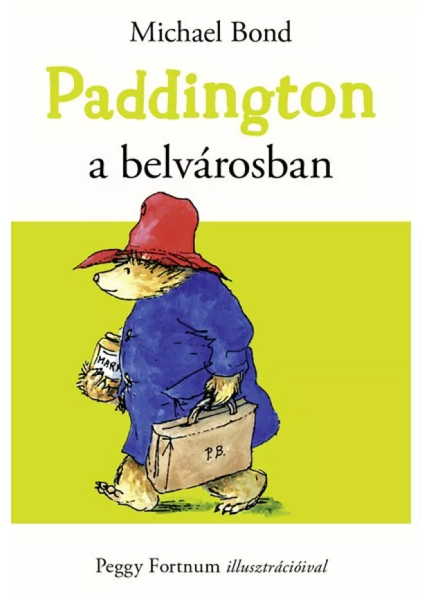 Michael Bond - Paddington a belvárosban