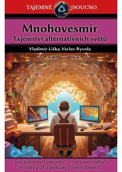 Mnohovesmír - Tajemství alternativních světů