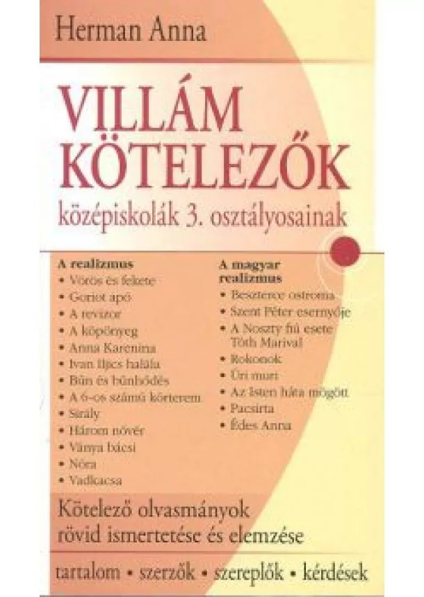 HERMAN ANNA - VILLÁM KÖTELEZŐK KÖZÉPISKOLÁK 3. OSZTÁLYOSAINAK