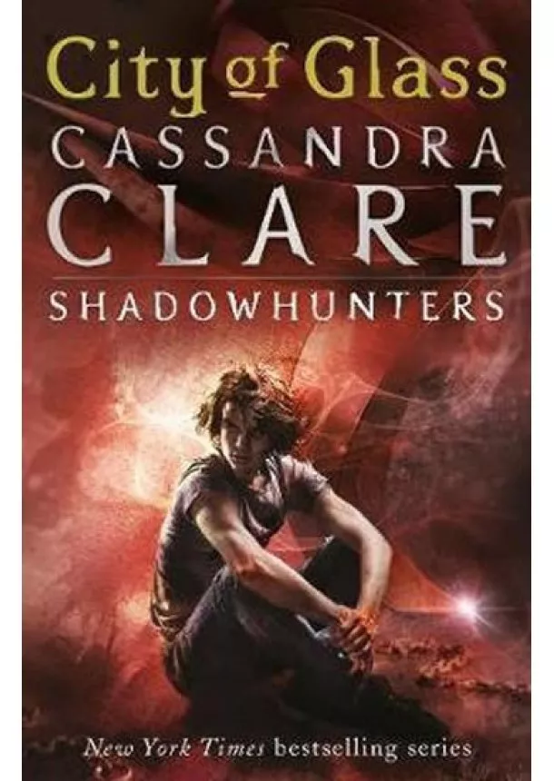 CASSANDRA CLARE - The Mortal Instruments 3: City of Glass