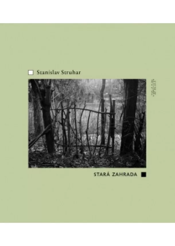 Stanislav Struhar - Stará zahrada