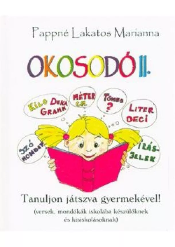 Pappné Lakatos Marianna - Okosodó II. /Tanuljon játszva gyermekével!