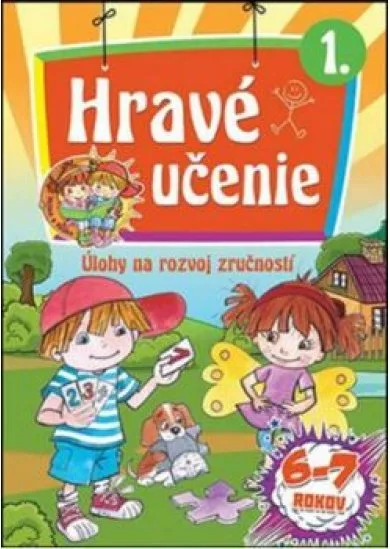 Hravé učenie 1. -  Úlohy na rozvoj zručností (6-7 rokov)