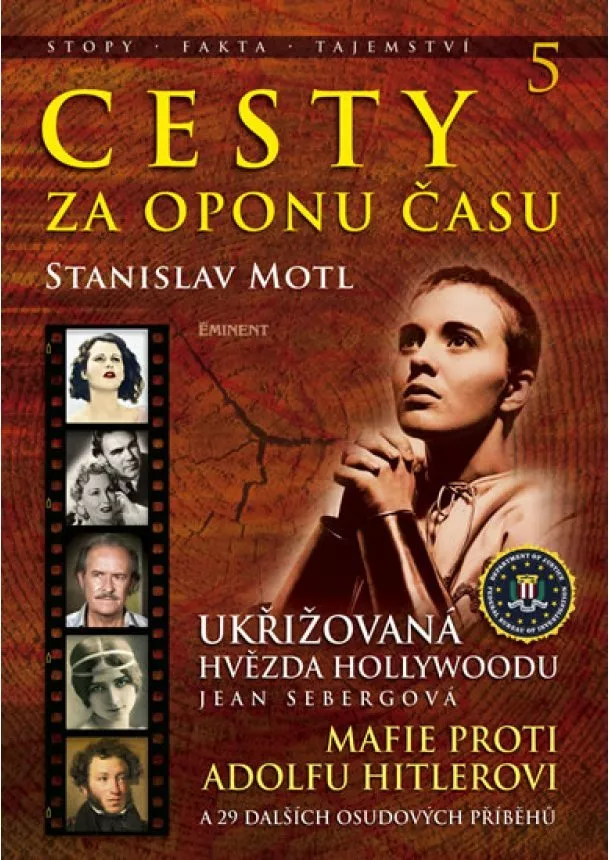 Stanislav Motl - Cesty za oponu času 5 - Ukřižovaná hvězda Hollywoodu Jean Sebergová