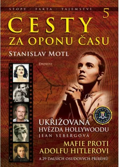 Cesty za oponu času 5 - Ukřižovaná hvězda Hollywoodu Jean Sebergová