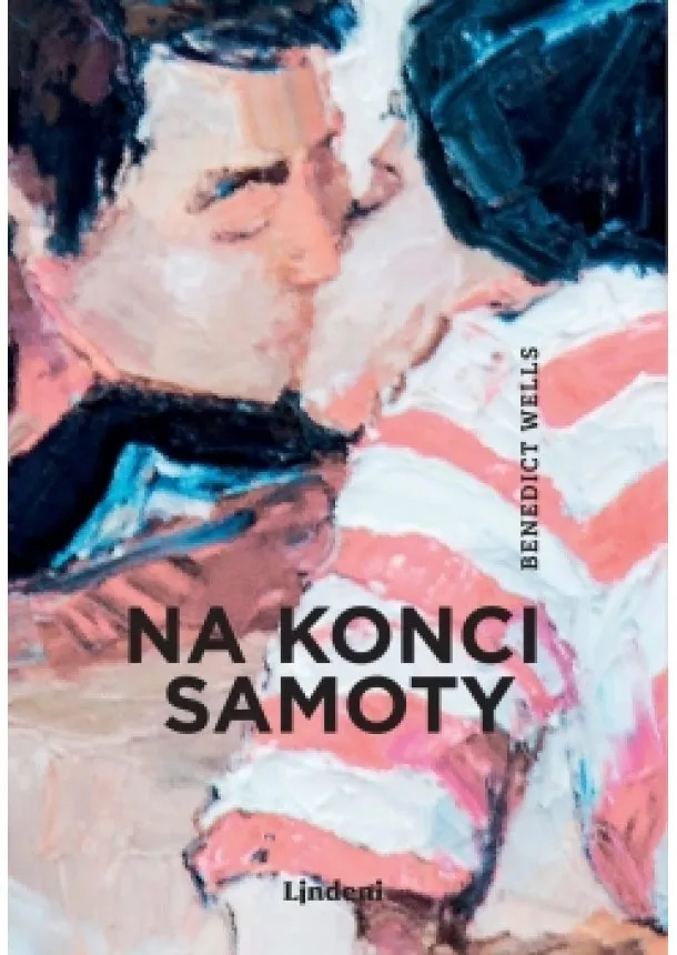 Benedict Wells - Na konci samoty