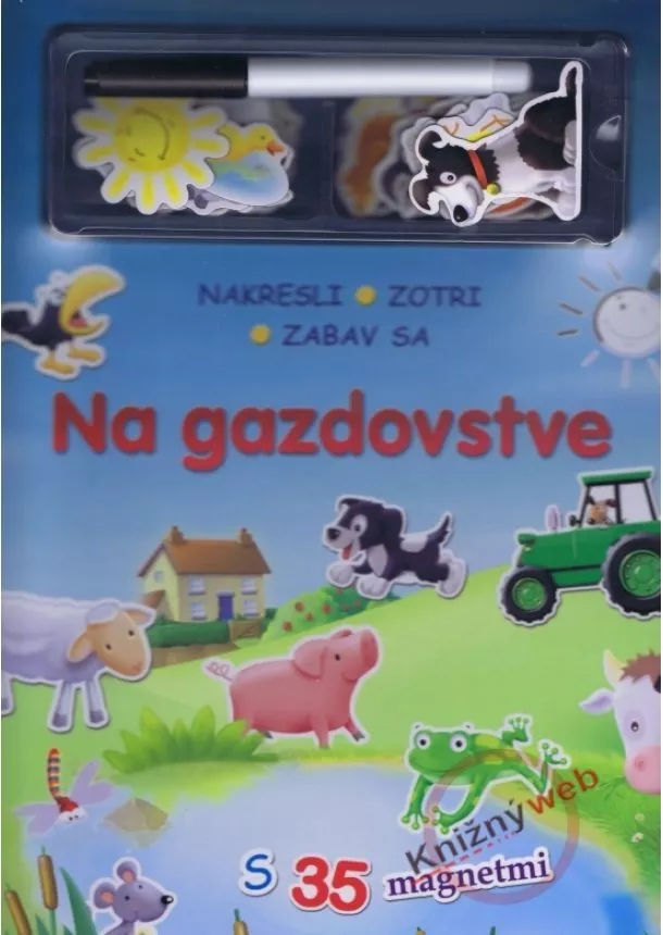 Kolektív - Na gazdovstve - nakresli . zotri . zabav sa s 35 magnetmi