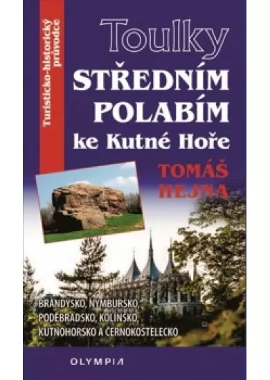 Toulky Středním Polabím ke Kutné Hoře