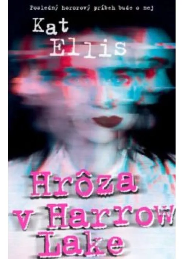 Kat Ellis - Hrôza v Harrow Lake