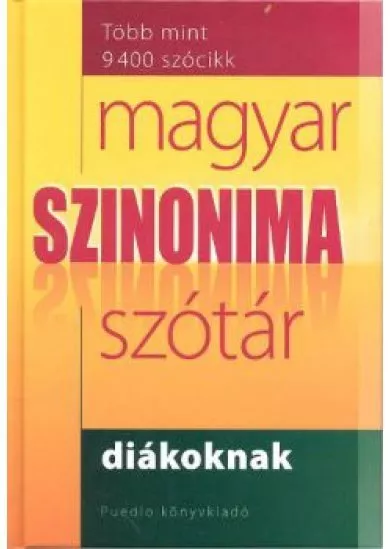 MAGYAR SZINONÍMASZÓTÁR DIÁKOKNAK