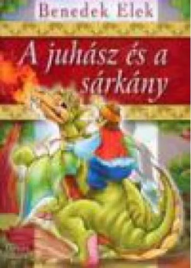 A JUHÁSZ ÉS A SÁRKÁNY