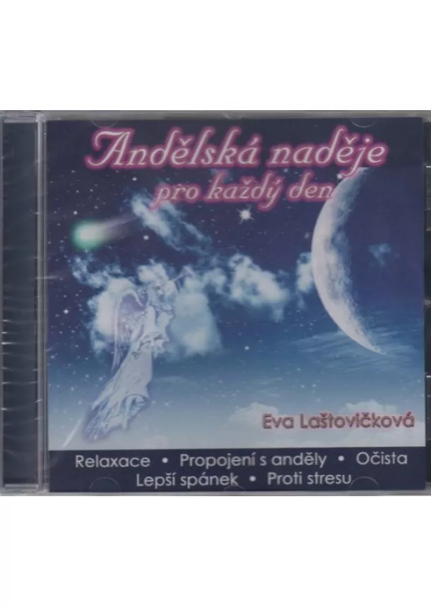 Eva Laštovičková - Andělská naděje pro každý den - CD