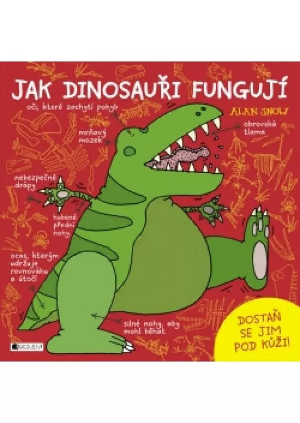 Alan Snow - Jak dinosauři fungují