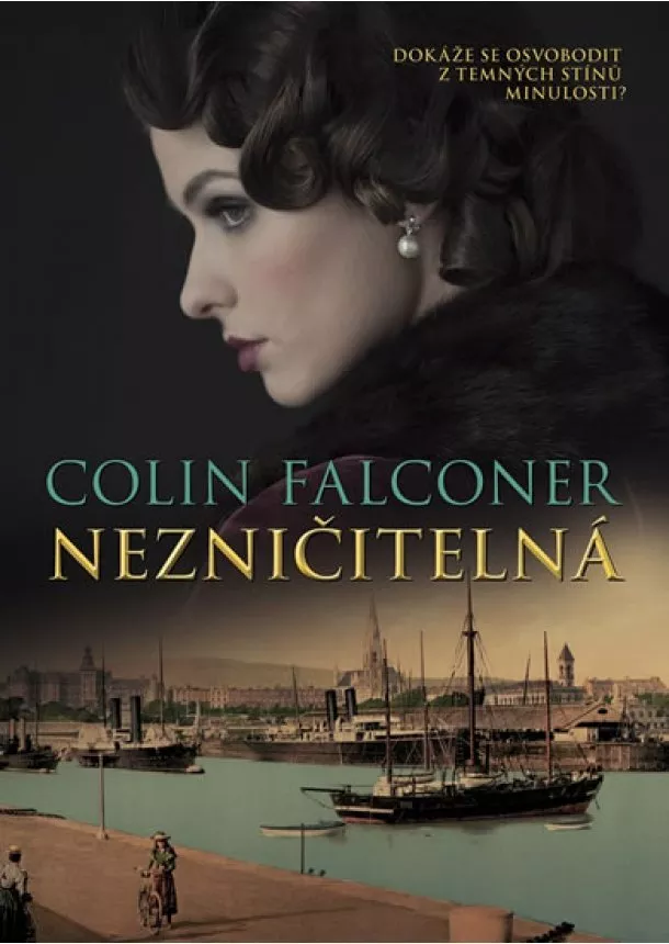 Colin Falconer - Nezničitelná