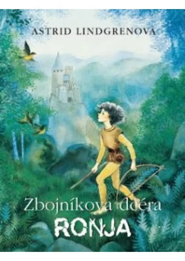 Astrid Lindgrenová - Zbojníkova dcéra Ronja