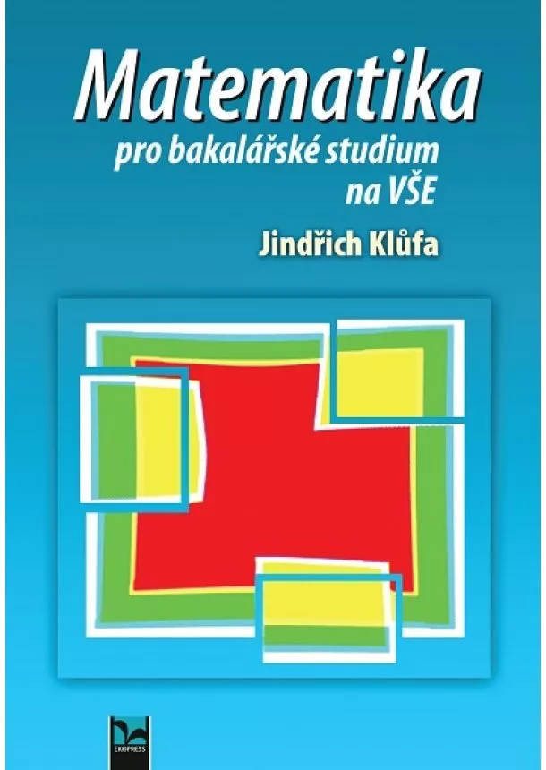 Jindřich Klůfa - Matematika pro bakalářské studium na VŠE