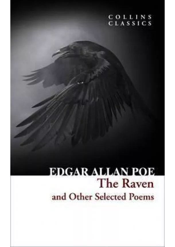 Edgar Allan Poe - The Raven and Other Selected Poems